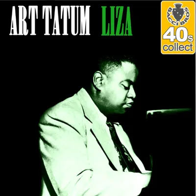 Liza (Remastered) - Single - Art Tatum