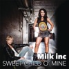 Milk Inc. - Sweet Child o' Mine