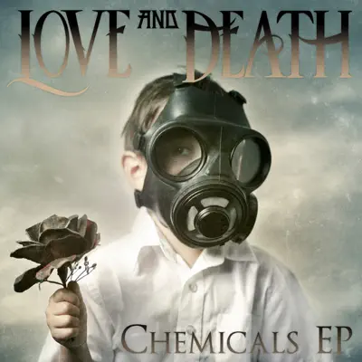 Chemicals (feat. Brian "Head" Welch) - EP - Love and Death