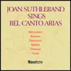 Stream & download Joan Sutherland Sings Bel Canto Arias