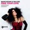 Free Your Love (Roby Arduini & Pagay Club Vocal) - Marchesini & Majuri lyrics