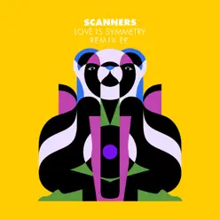 Love Is Symmetry Remix EP - Scanners Love Is Symmetry Remix EP - Scanners