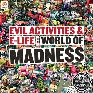 ladda ner album Evil Activities & ELife - World Of Madness Defqon1 2012 OST