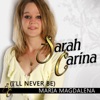 Maria Magdalena (I'll Never Be) - Single
