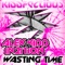 Wasting Time - Alex Kidd & In2ition lyrics
