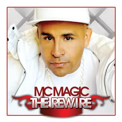 The Rewire - MC Magic