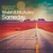 Someday - Walsh & McAuley lyrics