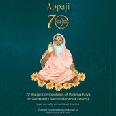 Appaji 70 (70 Bhajan Compositions of Parama Pujya Sri Ganapathy Sachidananda Swamiji) artwork