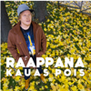 Kauas Pois - Raappana