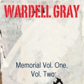 Wardell Gray - A Sinner Kissed An Angel