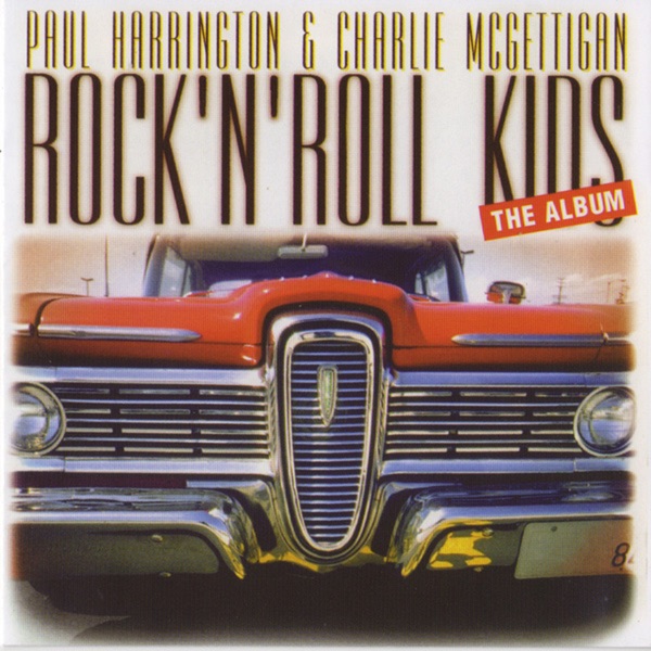 Paul Harrington & Charlie Mcgettigan - Rock & Roll Kids