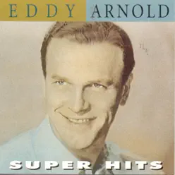 Super Hits - Eddy Arnold