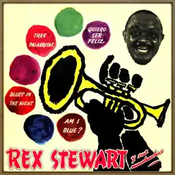 I Want to Be Happy - EP - Rex Stewart I Want to Be Happy - EP - Rex Stewart