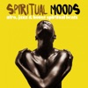 Spiritual Moods (Afro, Jazz & House Spiritual Beats)