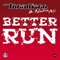 Better Run - Tocadisco & Nadia Ali lyrics