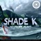 Sharp Blade - Shade K lyrics