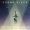 Let the Cold Air In - Cosmo Black lyrics