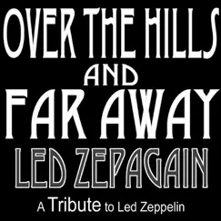 Over the Hills and Far Away - Single by Led Zepagain album reviews, ratings, credits