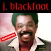 J. Blackfoot Refreshed