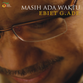 Masih Ada Waktu - Ebiet G. Ade