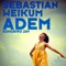 Adem - Sebastian Weikum lyrics