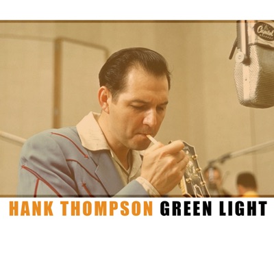 Green Light - Hank Thompson