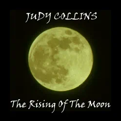 The Rising of the Moon - Judy Collins