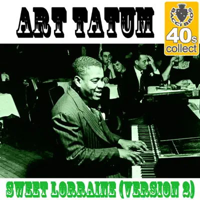 Sweet Lorraine (Version 2) [Remastered] - Single - Art Tatum