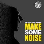 Make Some Noise - Original Club Mix