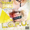 L.G.F.U. (Remixes) [feat. Danny-D]