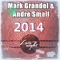 2014 (Daniel Maximilien Remix) - Mark Grandel & Andre Small lyrics