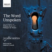 The Word Unspoken: Sacred Music By William Byrd and Philippe de Monte artwork