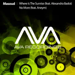 Where Is the Sunrise (Feat. Alexandra Badoi) / No More (Feat. Aneym) by Masoud album reviews, ratings, credits
