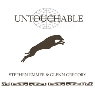 Untouchable - Single by Stephen Emmer & Glenn Gregory album reviews, ratings, credits