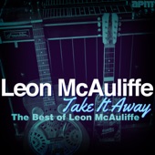 Take It Away - The Best of Leon McAuliffe artwork