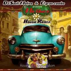 Me liberé (House Remix) - Single - El Gran Combo De Puerto Rico
