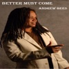 Better Must Come - Single