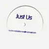 Just Us (Remixes) - EP album lyrics, reviews, download