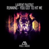 Laurent Pautrat - You Got to Hit Me