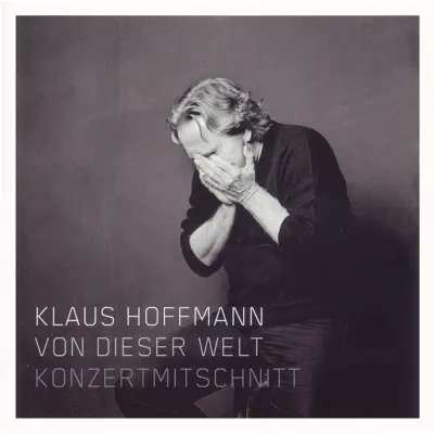 Von dieser Welt - Konzertmitschnitt - Klaus Hoffmann