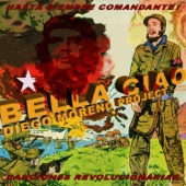 Bella Ciao! Hasta Siempre Comandante! artwork