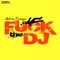 Fuck the DJ (Victor Ark Pop Mix) - Adrià Ortega lyrics