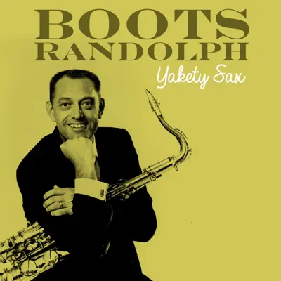 Yakety Sax - Single - Boots Randolph