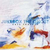 Jukebox the Ghost - Adulthood