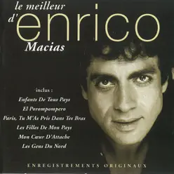 Le meilleur d'Enrico Macias - Enrico Macias