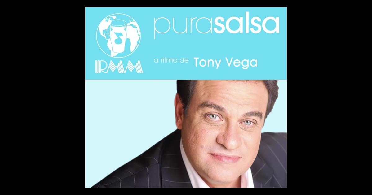 Pura Salsa by Tony Vega on Apple Music