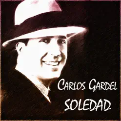 Soledad (Remastered) - Carlos Gardel