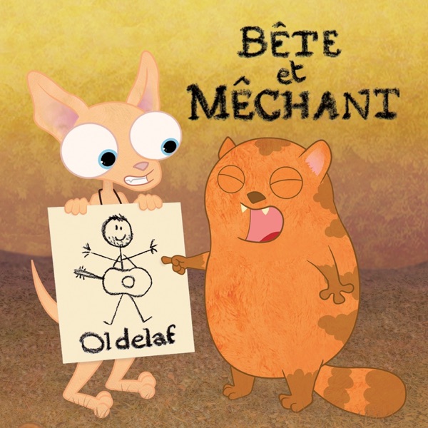 Bête et méchant - Oldelaf