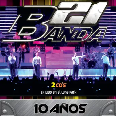 10 Años en vivo en el Luna Park - Banda XXI