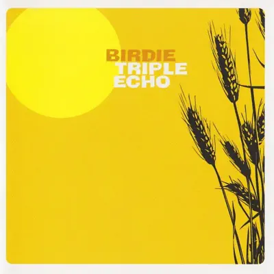 Triple Echo - Birdie